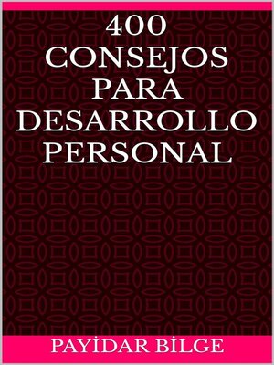 cover image of 400 Consejos Para Desarrollo Personal